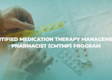 Certified Medication Therapy Management Pharmacist (CMTMP) Program